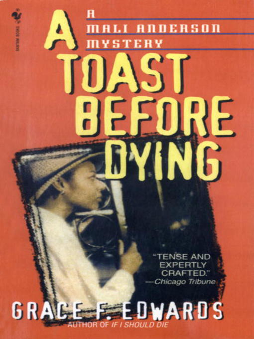 Title details for A Toast Before Dying by Grace F. Edwards - Available